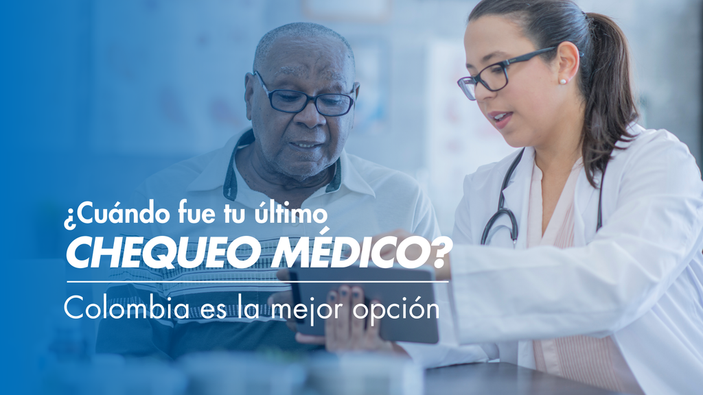 ¿Cuándo fue tu último Chequeo Médico? Descubre por qué Medellín es la mejor opción
