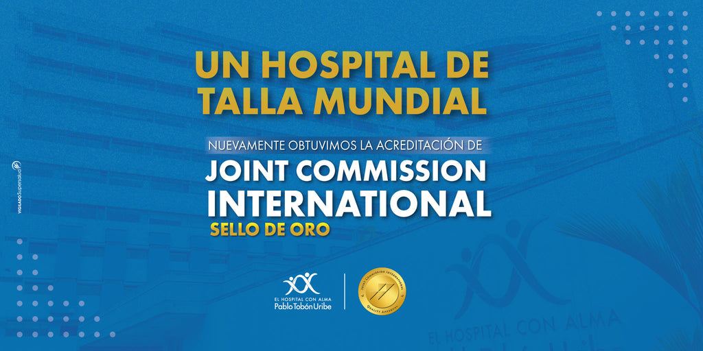 Un Hospital de talla mundial: Cuatro veces acreditado con el Sello de oro por la JCI